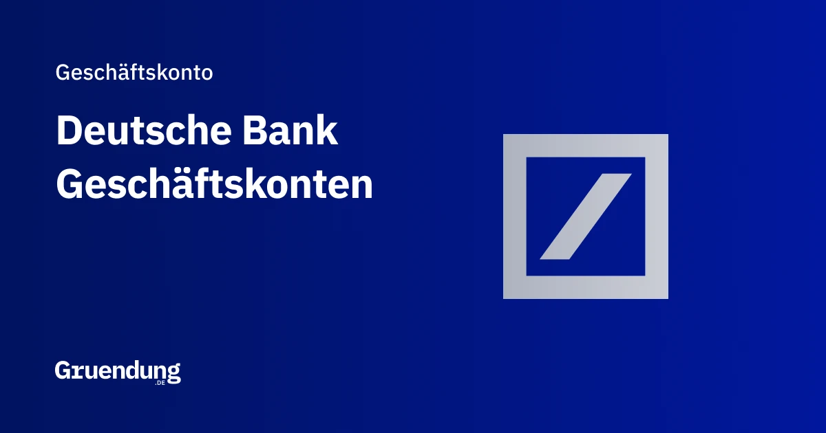 Deutsche Bank Geschäftskonten im Vergleich