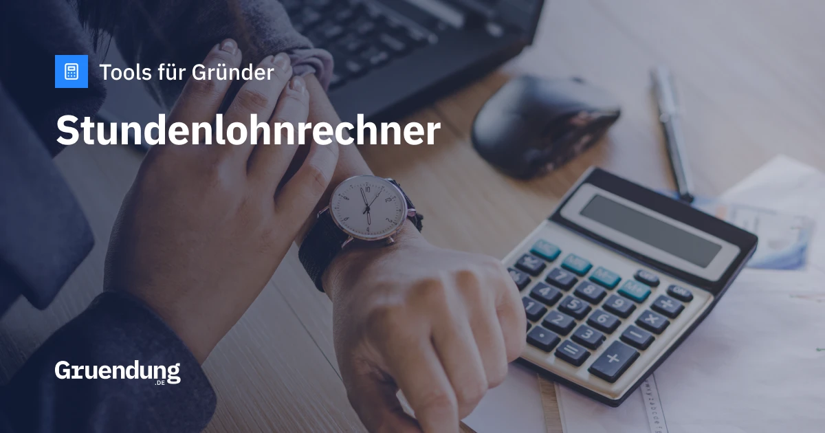 Stundenlohnrechner | Rechner für Stundenlohn